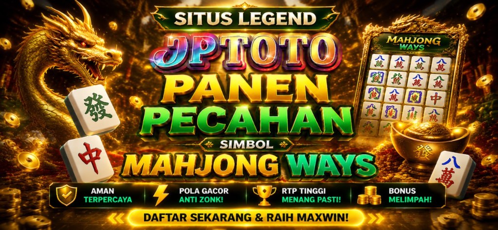JPTOTO - Trik Pecah Simbol Mahjong Ways Portal Legend